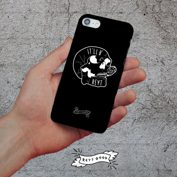 It'll B' Reyt' Skull - Phone Case