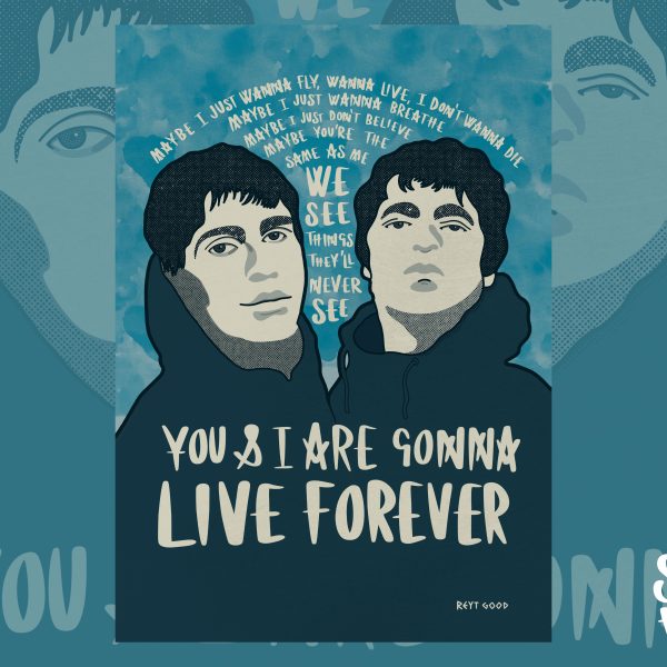 Oasis 'Live Forever' Lyrics - Print