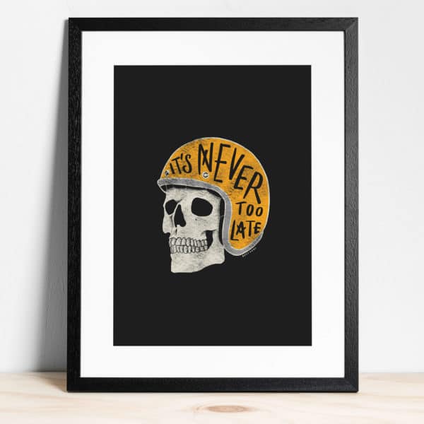 It's Never Too Late' Skull - Print