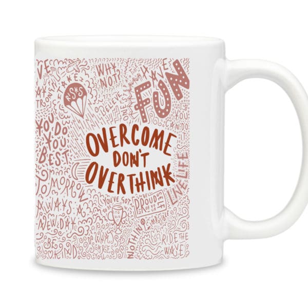 Overcome don't Overthink mug