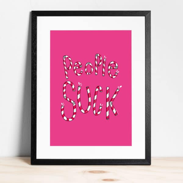 People suck - Graphic print