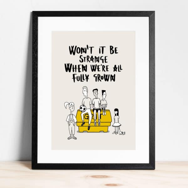 Won't it be Strange - Print