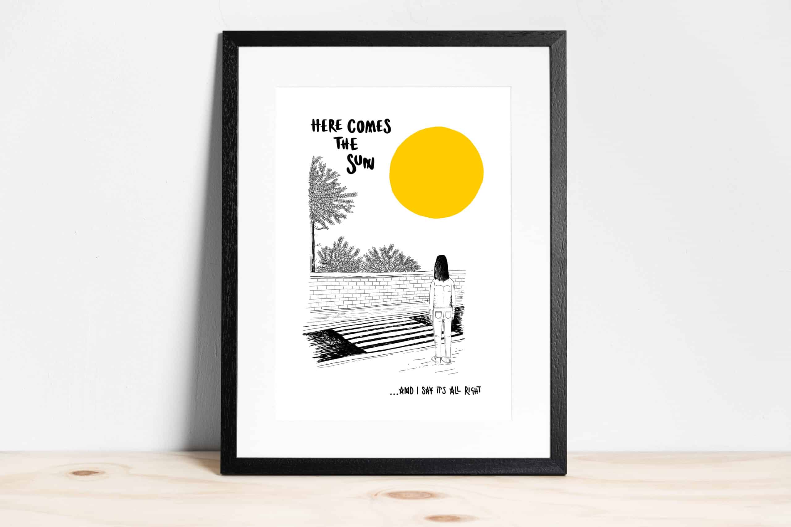 Here comes the sun print