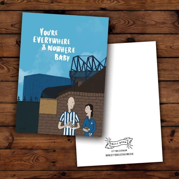 You're Everywhere and Nowhere SWFC -Postcard (A6)