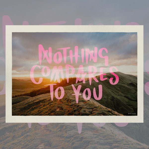 nothing compares to you